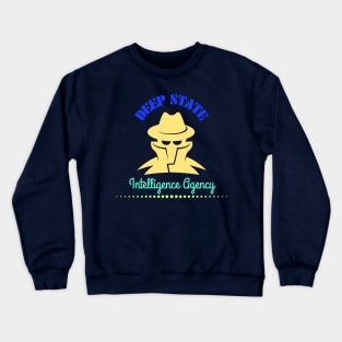 Deep state Crewneck Sweatshirt